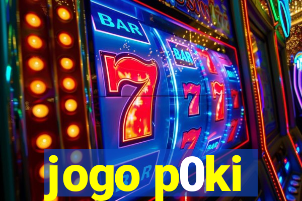 jogo p0ki